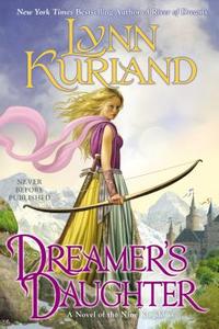 Dreamer's Daughter di Lynn Kurland edito da BERKLEY BOOKS