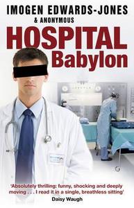 Hospital Babylon di Imogen Edwards-Jones edito da Transworld Publishers Ltd