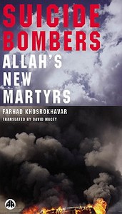 Suicide Bombers: Allah's New Martyrs di Farhad Khosrokhavar edito da PLUTO PR