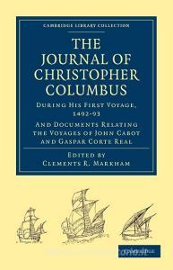 Journal of Christopher Columbus (During His First Voyage, 1492 93) di Christopher Columbus edito da Cambridge University Press