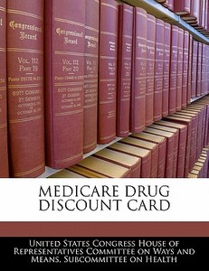 Medicare Drug Discount Card edito da Bibliogov