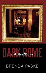 Dark Rome di Brenda Paske edito da iUniverse