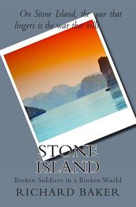 Stone Island di Richard Baker edito da Createspace