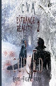 Estrange Reality: Cursed di C. V. A edito da Createspace