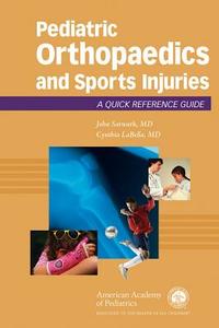 Pediatric Orthopaedics And Sports Injuries edito da American Academy Of Pediatrics