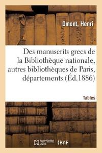 Inventaire Sommaire Des Manuscrits Grecs de la Biblioth que Nationale di Omont-H edito da Hachette Livre - BNF