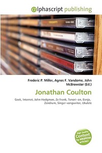 Jonathan Coulton di #Miller,  Frederic P. Vandome,  Agnes F. Mcbrewster,  John edito da Vdm Publishing House