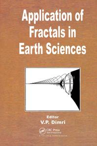 Application of Fractals in Earth Sciences edito da A A Balkema Publishers
