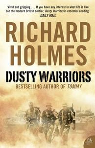 Dusty Warriors di Richard Holmes edito da Harpercollins Publishers
