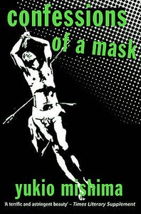 Confessions of a Mask di Yukio Mishima edito da Peter Owen Publishers