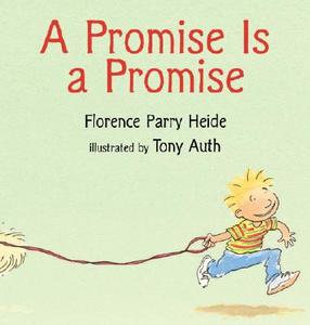 A Promise Is a Promise di Florence Parry Heide edito da Candlewick Press (MA)