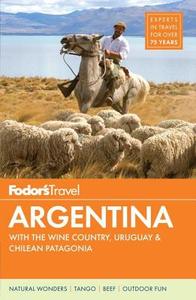 Fodor's Argentina di Fodor's edito da Random House Usa Inc