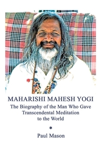 Maharishi Mahesh Yogi di Paul Mason edito da Premanand