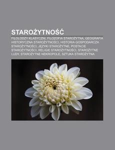 Starozytnosc: Filolodzy Klasyczni, Filoz di R. D. O. Wikipedia edito da Books LLC, Wiki Series