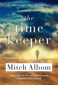 The Time Keeper di Mitch Albom edito da HACHETTE BOOKS
