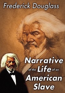 Narrative of the Life of an American Slave di Frederick Douglass edito da TRANSACTION LARGE PRINT
