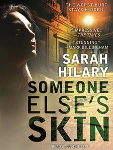 Someone Else's Skin di Sarah Hilary edito da Tantor Audio