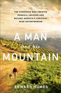 A Man And His Mountain di Edward Humes edito da Ingram Publisher Services Us