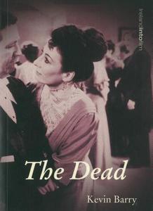 The Dead di Kevin Barry edito da Cork University Press