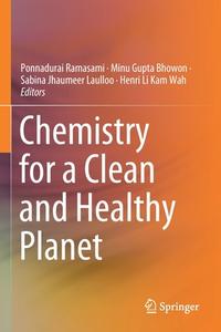 Chemistry for a Clean and Healthy Planet edito da Springer International Publishing