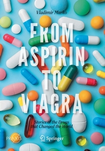 From Aspirin To Viagra di Vladimir Marko edito da Springer Nature Switzerland Ag