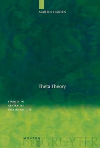 Theta Theory di Martin Haiden edito da De Gruyter Mouton