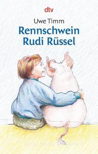 Rennschwein Rudi Rüssel di Uwe Timm edito da dtv Verlagsgesellschaft
