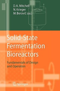 Solid-state Fermentation Bioreactors edito da Springer-verlag Berlin And Heidelberg Gmbh & Co. Kg