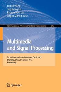 Multimedia and Signal Processing edito da Springer Berlin Heidelberg