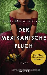 Der mexikanische Fluch di Silvia Moreno-Garcia edito da Blanvalet Taschenbuchverl