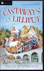 Castaways in Lilliput di Henry Winterfeld edito da HOUGHTON MIFFLIN