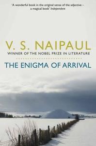 The Enigma of Arrival di V. S. Naipaul edito da Pan Macmillan