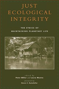 Just Ecological Integrity di Peter Miller edito da Rowman & Littlefield Publishers