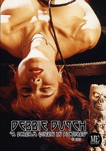 Debbie Dutch "A Scream Queen in Pictures" di Michael Enoches edito da MICHAEL ENOCHES