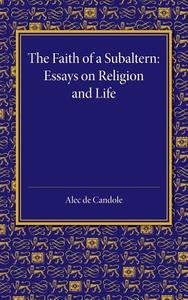 The Faith of a Subaltern di Alec De Candole edito da Cambridge University Press