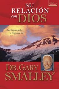 Su Relacin Con Dios di Gary Smalley edito da Tyndale Espanol