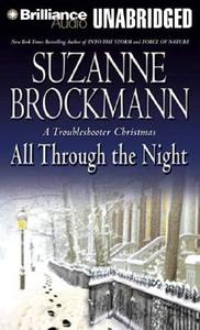 All Through the Night: A Troubleshooter Christmas di Suzanne Brockmann edito da Brilliance Corporation
