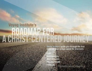 Voyag Institute's Roadmap for a Christ-Centered Journey di Multiple Authors edito da OUTSKIRTS PR