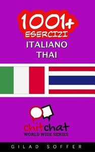 1001+ Esercizi Italiano - Thai di Gilad Soffer edito da Createspace