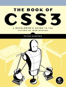 The Book Of Css3 di Peter Gasston edito da No Starch Press,us
