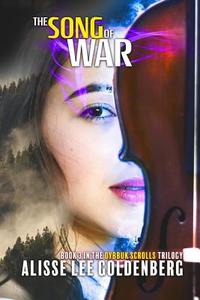 The Song of War di Alisse Lee Goldenberg edito da Pandamoon Publishing