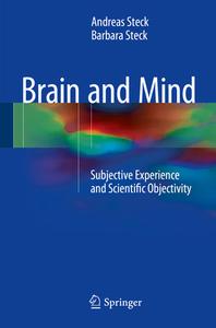 Brain and Mind di Andreas Steck, Barbara Steck edito da Springer-Verlag GmbH