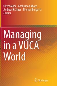 Managing In A Vuca World edito da Springer International Publishing Ag