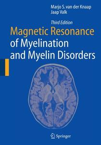 Magnetic Resonance of Myelination and Myelin Disorders di Marjo S. Van Der Knaap, Jaap Valk edito da Springer Berlin Heidelberg