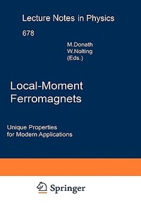 Local-moment Ferromagnets di M. Donath edito da Springer-verlag Berlin And Heidelberg Gmbh & Co. Kg