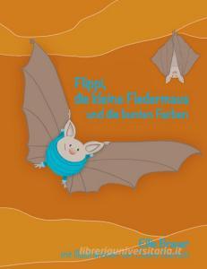 Flippi, die kleine Fledermaus di Ellie Brauer edito da Books on Demand