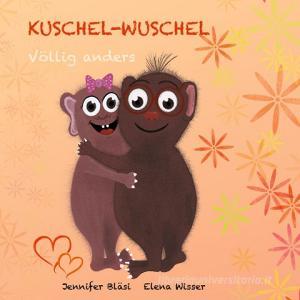 Kuschel-Wuschel di Jennifer Bläsi, Elena Wisser edito da Books on Demand