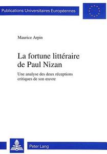 La fortune littéraire de Paul Nizan di Maurice Arpin edito da Lang, Peter