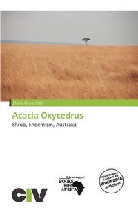 Acacia Oxycedrus edito da Civ