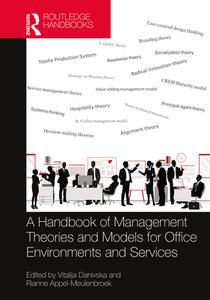 A Handbook Of Management Theories And Models For Office Environments And Services edito da Taylor & Francis Ltd